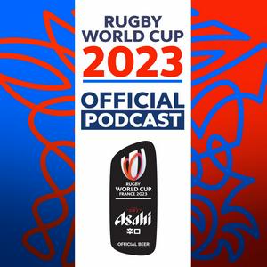 Ouça The Official Rugby World Cup 2023 Podcast presented by Asahi Super Dry na aplicação