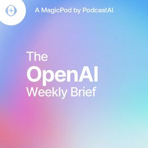 Ouça The OpenAI Weekly Brief na aplicação