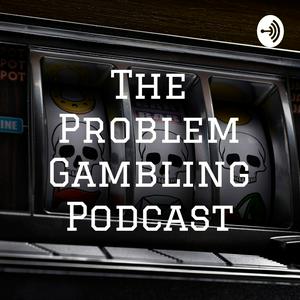 Ouça The Problem Gambling Podcast na aplicação