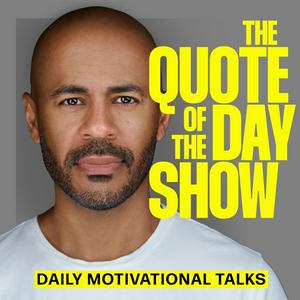 Ouça The Quote of the Day Show | Daily Motivational Talks na aplicação