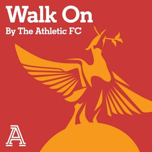 Ouça Walk On: The Athletic FC's Liverpool show na aplicação