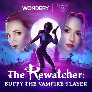 Ouça The Rewatcher: Buffy the Vampire Slayer na aplicação