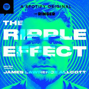 Ouça The Ripple Effect with James Lawrence Allcott na aplicação