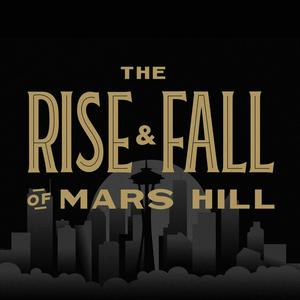 Ouça The Rise and Fall of Mars Hill na aplicação