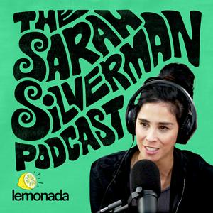 Ouça The Sarah Silverman Podcast na aplicação