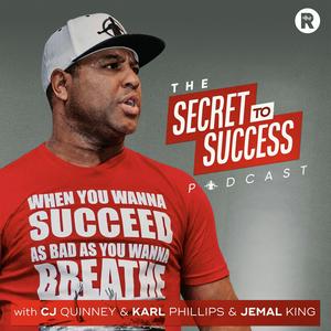 Ouça The Secret To Success with CJ, Karl, Jemal & Eric Thomas na aplicação