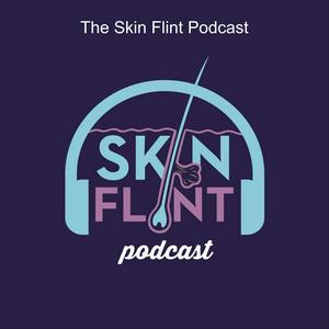 Ouça The Skin Flint Podcast na aplicação