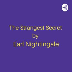 Ouça The Strangest Secret by Earl Nightingale na aplicação