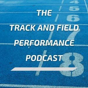 Ouça The Track and Field Performance Podcast na aplicação