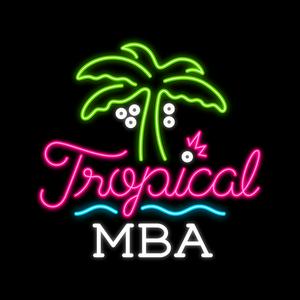 Ouça Tropical MBA: Entrepreneurship & Founder Lifestyle na aplicação