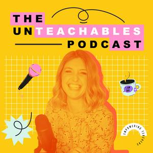 Ouça The Unteachables Podcast na aplicação