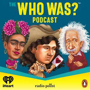 Ouça The Who Was? Podcast na aplicação