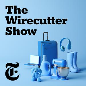 Ouça The Wirecutter Show na aplicação