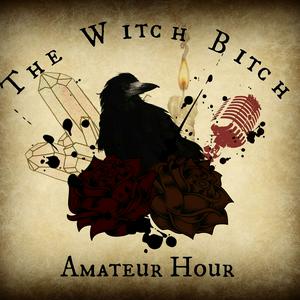 Ouça The Witch Bitch Amateur Hour na aplicação