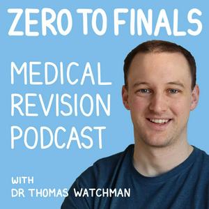 Ouça The Zero to Finals Medical Revision Podcast na aplicação