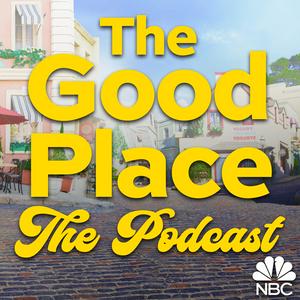 Ouça The Good Place: The Podcast na aplicação