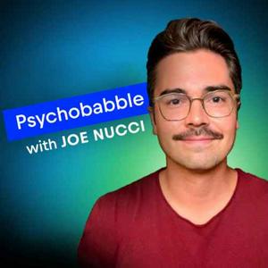 Ouça Psychobabble with Joe Nucci na aplicação