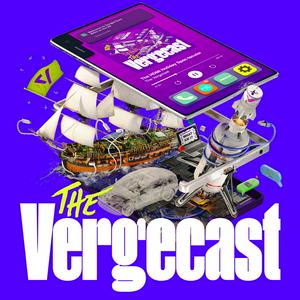 Ouça The Vergecast na aplicação