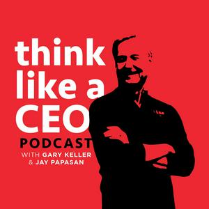 Ouça Think Like A CEO with Gary Keller & Jay Papasan na aplicação