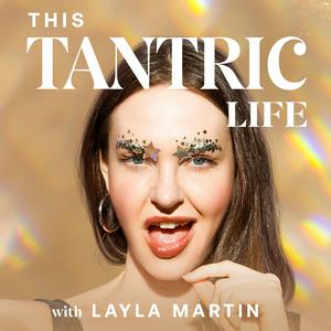 Ouça This Tantric Life with Layla Martin na aplicação