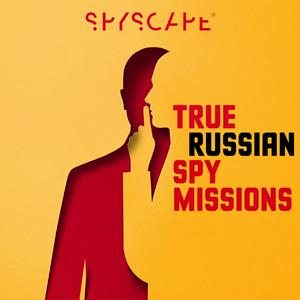 Ouça True Russian Spy Missions: Espionage | Investigation | Historical na aplicação