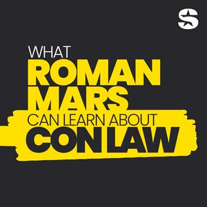 Ouça What Roman Mars Can Learn About Con Law na aplicação