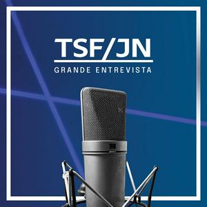 Ouça TSF - Grande Entrevista TSF-JN - Podcast na aplicação