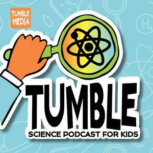 Ouça Tumble Science Podcast for Kids na aplicação