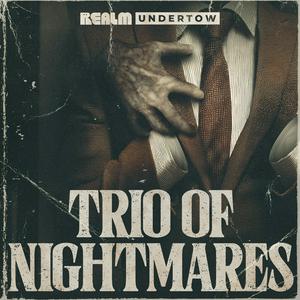 Ouça Undertow: Trio of Nightmares na aplicação