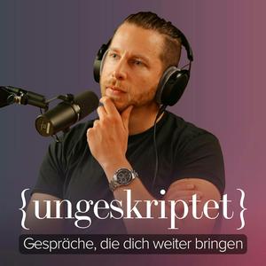 Ouça {ungeskriptet} - Gespräche, die dich weiter bringen na aplicação