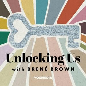 Ouça Unlocking Us with Brené Brown na aplicação