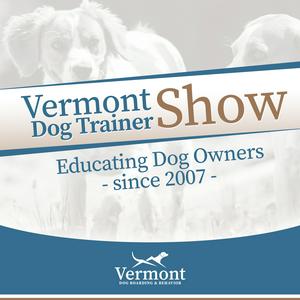 Ouça Vermont Dog Trainer Show na aplicação