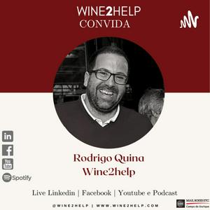 Ouça Vinho, Mercado, Vendas e Negócios - Wine2Help - Podcast por Rodrigo Quina na aplicação