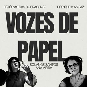 Ouça Vozes de Papel Podcast na aplicação