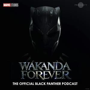 Ouça Wakanda Forever: The Official Black Panther Podcast na aplicação