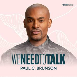 Ouça We Need To Talk with Paul C. Brunson na aplicação