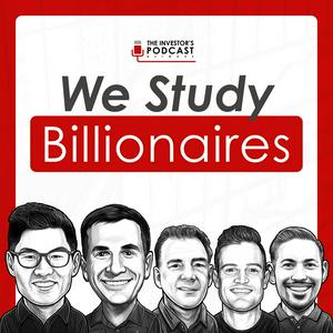 Ouça We Study Billionaires - The Investor’s Podcast Network na aplicação