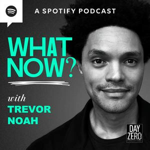 Ouça What Now? with Trevor Noah na aplicação