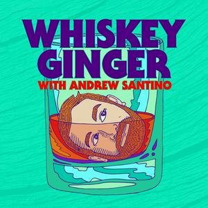 Ouça Whiskey Ginger with Andrew Santino na aplicação