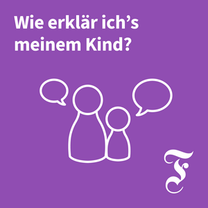 Ouça F.A.Z. Wie erkläre ich’s meinem Kind? na aplicação