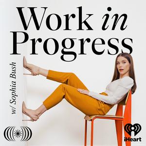 Ouça Work in Progress with Sophia Bush na aplicação