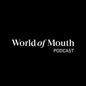 Ouça World of Mouth podcast na aplicação