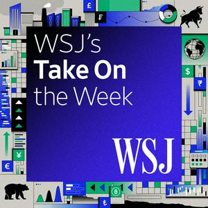 Ouça WSJ's Take On the Week na aplicação