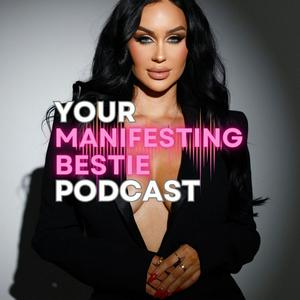 Ouça Your Manifesting Bestie Podcast na aplicação