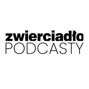 Ouça Zwierciadło Podcasty na aplicação